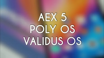 Lenovo p2 custom ROM comparison AEX5 vs POLY OS vs VALIDUS OS review
