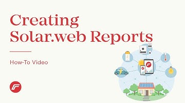 How-To Video: Creating Solar.web Reports