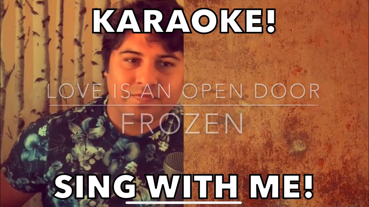 Love Is An Open Door (you sing Anna) Frozen the Musical Female