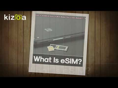 What Is ESIM & How It Will Make Our Lives Easier? | Viral Tech