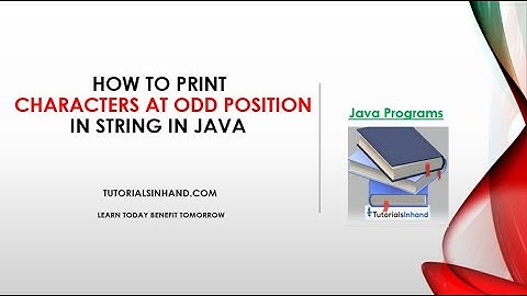 how to print characters at odd position in string in java | Approach 1