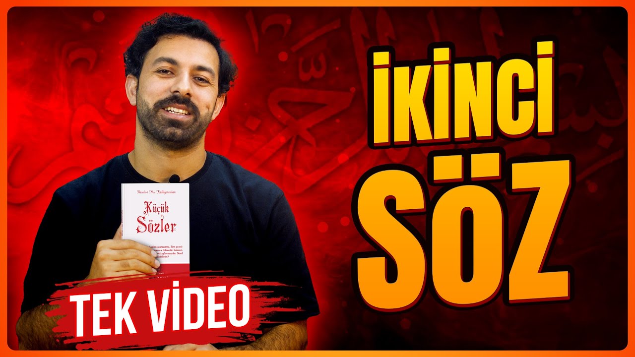 İKİNCİ SÖZ MÜTALAASI - Tek Video