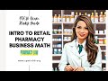 PTCB Exam Study Guide | Introduction to Retail Pharmacy Business Math