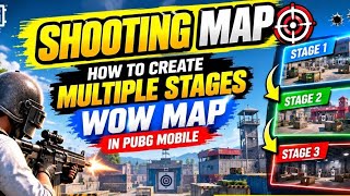Information How to Create a Shooting Map with Multiple Stages in PUBG Mobile WOW | Stage Editor Tutorial News