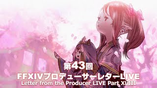 FINAL FANTASY XIV Letter from the Producer LIVE Part XLIII