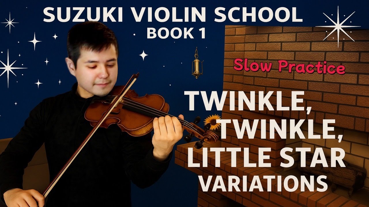 Twinkle Twinkle Little Star – Variation B (Suzuki Book 1) | Slow Practice