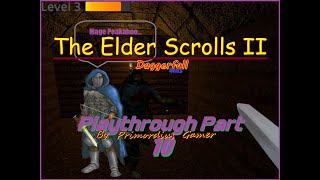 The Elder Scrolls: Daggerfall (1996) - Unity (2022) Playthrough Part 10