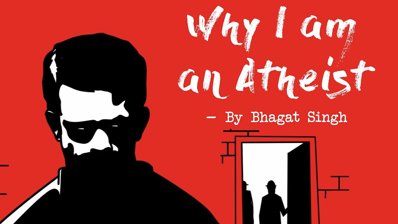 Bhagat Singh   Why I am an Atheist  Epified