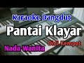 PANTAI KLAYAR - KARAOKE || NADA WANITA CEWEK || Didi Kempot || Audio HQ || Live Keyboard