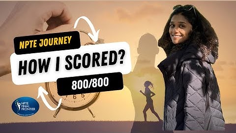 How I Scored a Perfect 800/800 on the NPTE | My NPTE Journey to Success