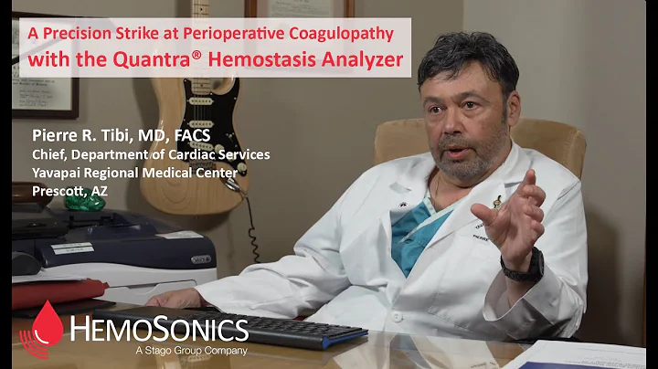 Precision Hemostasis with the Quantra® System | Dr. Pierre Tibi