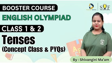 English Olympiad Class 1 and 2 |Tenses | SOF IEO 2024