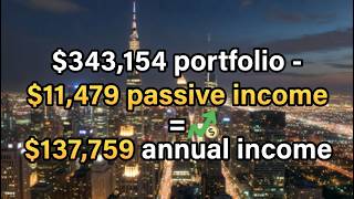 $343,154 portfolio - $11,479 passive income = $137,759 annual income