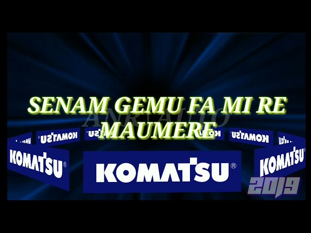 SENAM GEMU FA MI RE DI KOMATSU #SENAM #MAUMERE #FA_MIRE class=