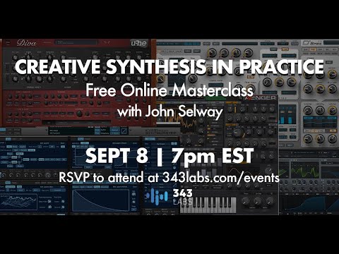 Creative Synthesis in Practice Online Masterclass with John Selway