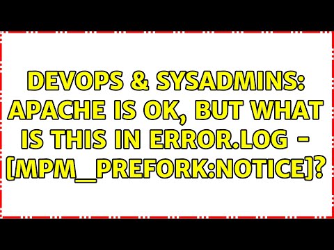 DevOps & SysAdmins: Apache is OK, but what is this in error.log - cu