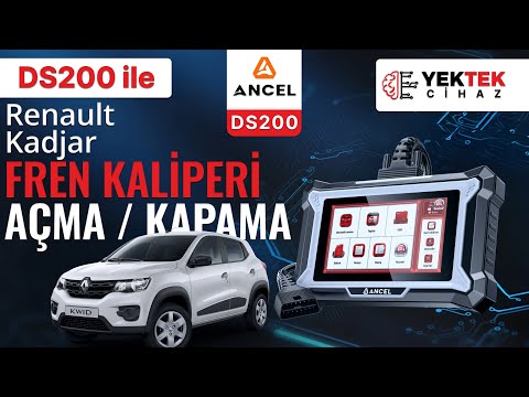 Renault Kadjar Fren Kaliperi Açma ve Kapama | Ancel DS200 ile Fren Saldırma-Çektirme