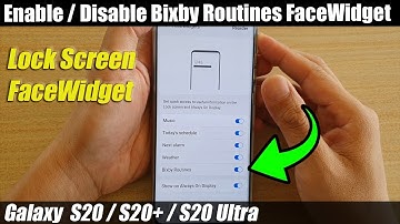 Galaxy S20/S20+: How to Enable / Disable Bixby Routines FaceWidget on Lock Screen