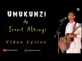 UMUKUNZI By Israel MBONYI Official Lyrics Video 