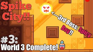 Spike City!! Gameplay part 3 | Insane Fire Levels + New Boss!! (World 3 complete!) screenshot 4