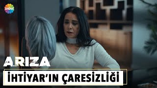 İhtiyar'ın çaresizliği... | Arıza 25. Bölüm