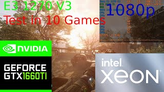 Xeon E3 1270 V3 + GTX 1660 Ti - Test in 10 Games