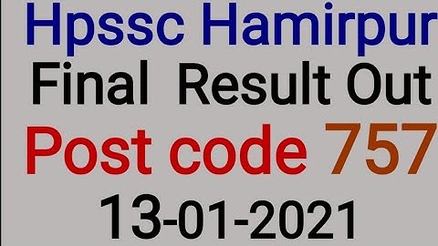 Hpssc Hamirpur Final  Result Out Post code 757