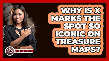 Why Is X Marks The Spot So Iconic On Treasure Maps? - The Action Reel