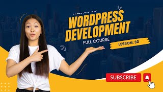 WordPress Development Lesson 30: by Sindh Digital Academy