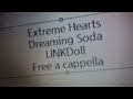 Extreme Hearts - Dreaming Soda - LINK@Doll Free a cappella フリーアカペラ