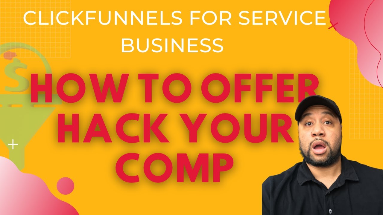 Clickfunnels For Service Business How To Offer Hack Your Competitor