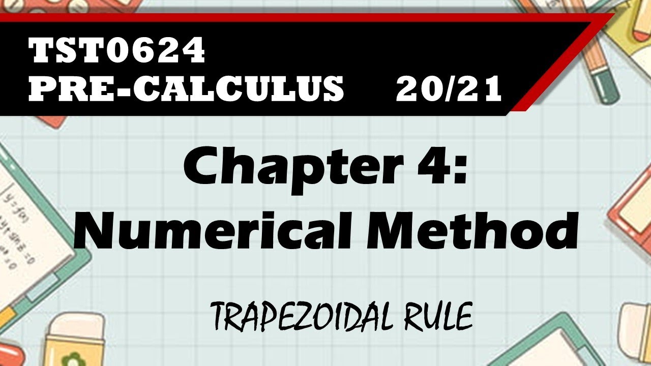 Chapter 4: Trapezoidal Rule - YouTube