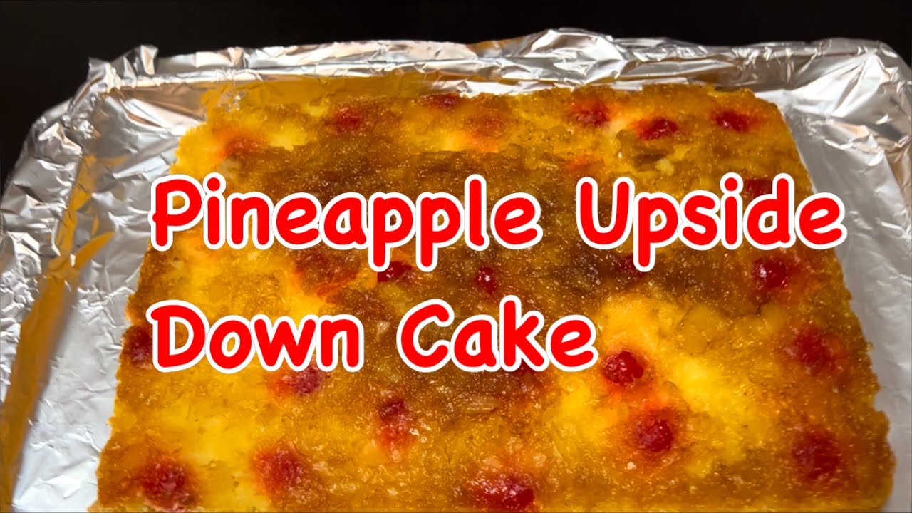 Pineapple Upside Down Cake/Momma Is In the Kitchen