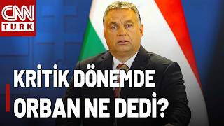 Cnn Türk Macaristanda Başbakan Orban Ne Mesaj Verdi?