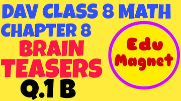 DAV MATH CLASS 8 CHAPTER 8 BRAIN TEASERS Q.1 PART B POLYNOMIALS || DAV CLASS 8 MATHS CHAPTER 8