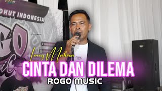Cinta Dan Dilema Voc Lerry Mahesa ROGO MUSIC Live Purwoasri