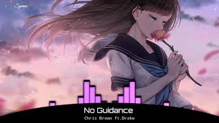 Nightcore - No Guidance (Chris Brown ft.Drake)