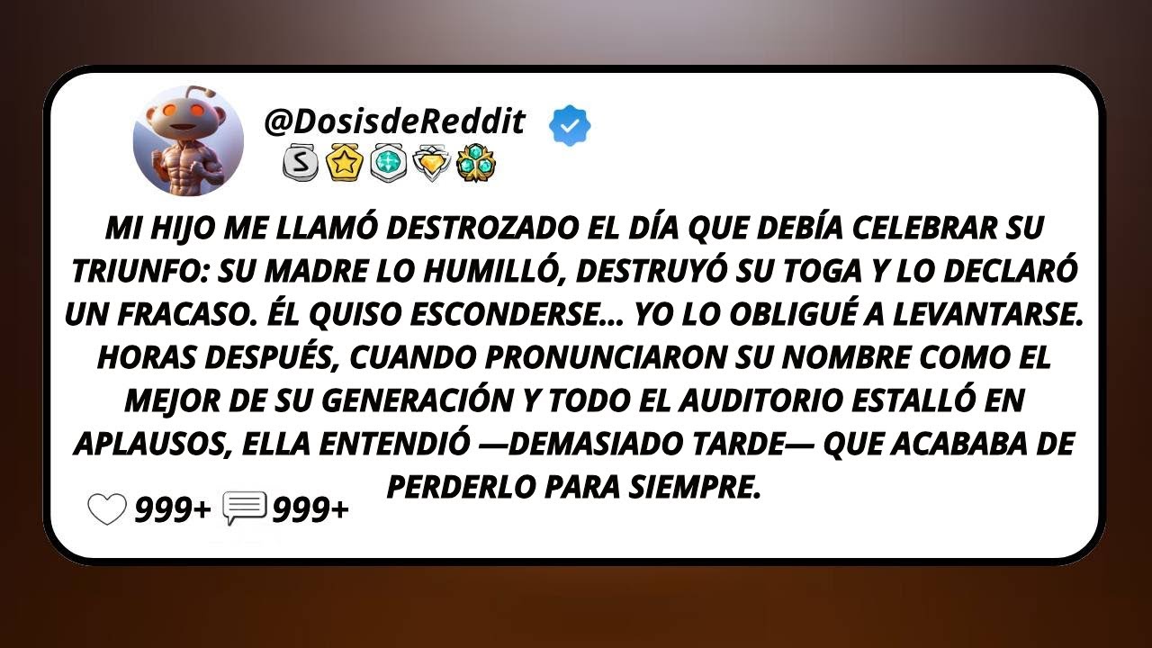 Mi Hijo Me Llamó Destrozado El Día Que Debía Celebrar Su Triunfo: Su Madre Lo Humilló, Destruyó...