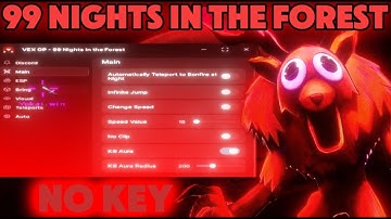 99 Nights in the Forest SCRIPT [BRING ALL ITEMS, AUTO SAFE, ESP, TELEPORT + AUTO WIN!] *NO KEY!*