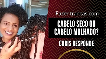 Pode colocar trança com cabelo molhado?