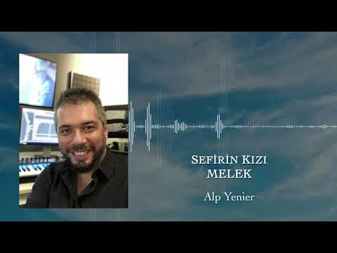 Alp Yenier | Sefirin Kızı | Melek