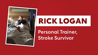 rick logan: stroke survivor