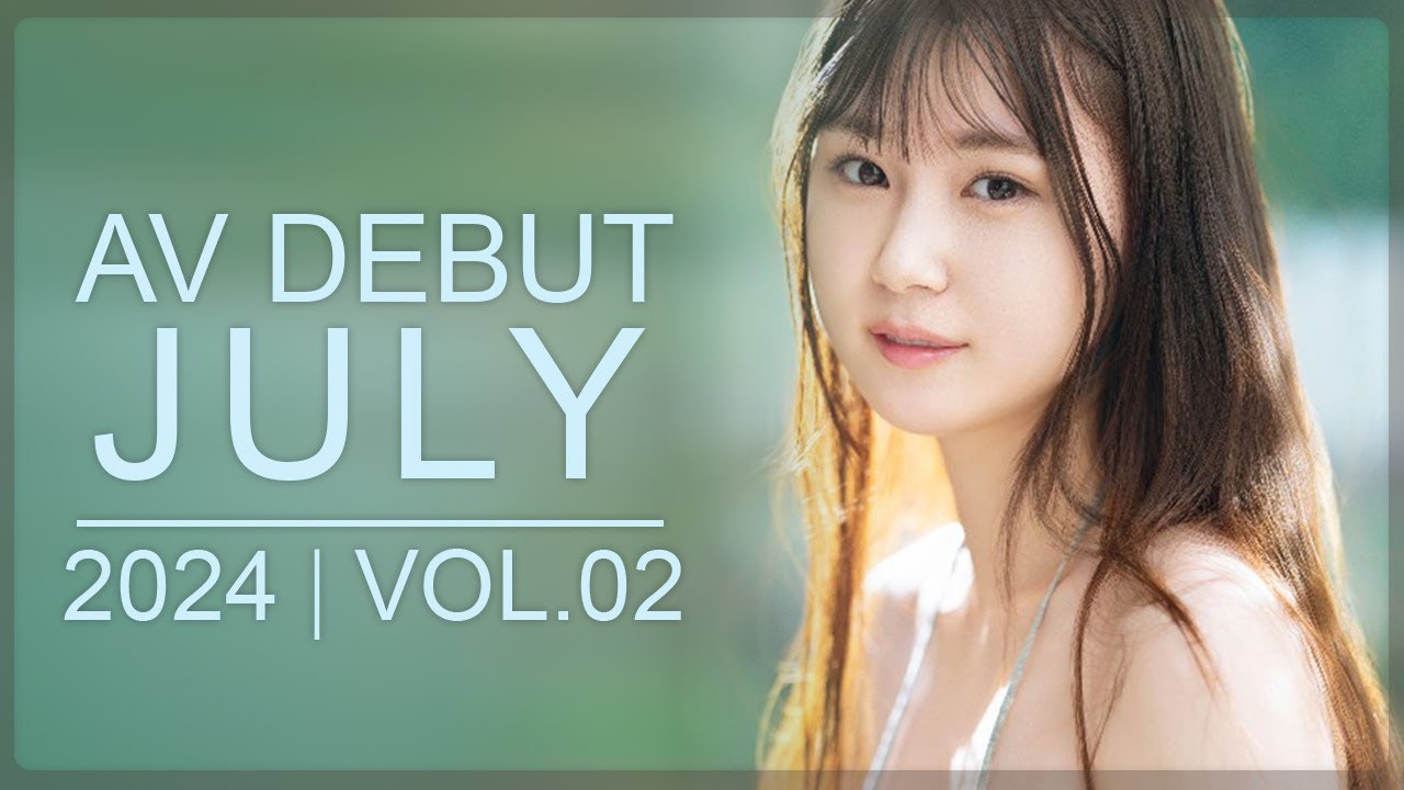 DEBUT JULY 2024 vol. 2 - YouTube