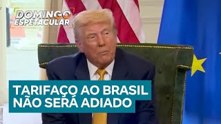 Download Lagu Donald Trump diz que tarifaço ao Brasil não será adiado e começa a valer a partir desta sexta (1º) MP3 Download Lagu Donald Trump diz que tarifaço ao Brasil não será adiado e começa a valer a partir desta sexta (1º) MP3