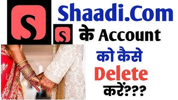 Shaadi.com Kai account ko Delete kaise kare||Shaadi.com account ko Delete kaise kare||Shaadi.com