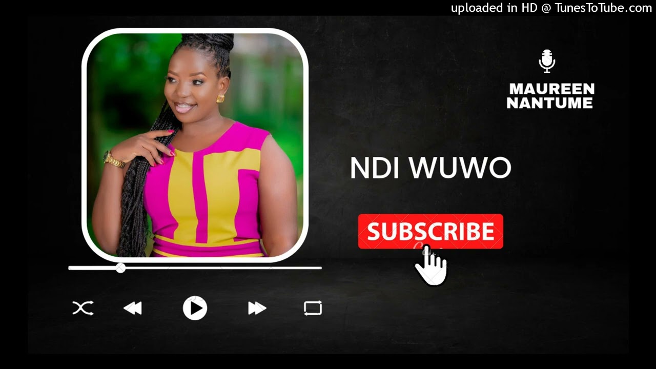 Ndi Wuwo Clean Audio   Maureen Nantume