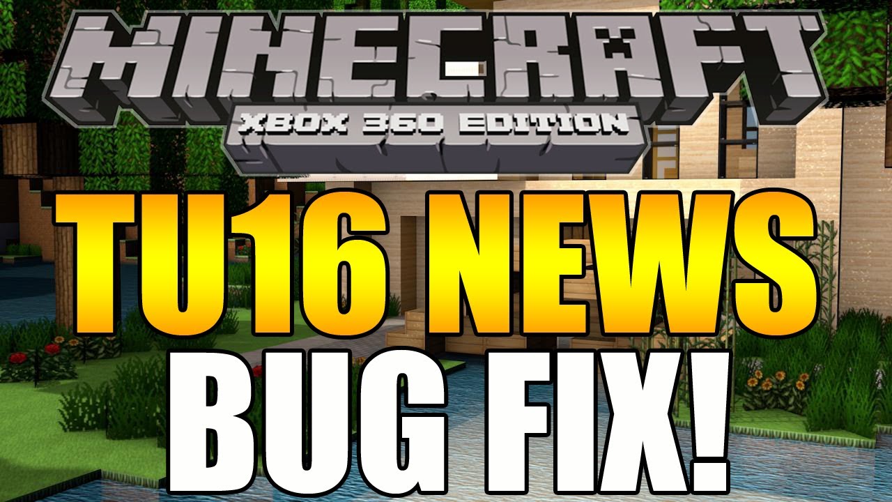 Minecraft Xbox/PS3 TU16 News - Bug Fix & More! - YouTube