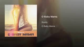 Roully - O Baby Mama