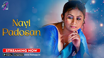 NAYI PADOSAN Part 2 | Web Series | Streaming Now on FEEL App