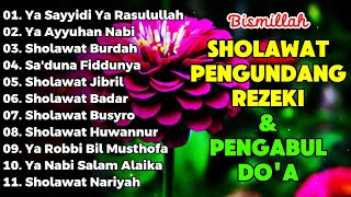 Download Lagu KUMPULAN SHOLAWAT MERDU PENGUNDANG REZEKI \u0026 PENGABUL SEGALA DO'A - Sholawat Jibril, Ya Ayyuhan Nabi MP3 Download Lagu KUMPULAN SHOLAWAT MERDU PENGUNDANG REZEKI \u0026 PENGABUL SEGALA DO'A - Sholawat Jibril, Ya Ayyuhan Nabi MP3